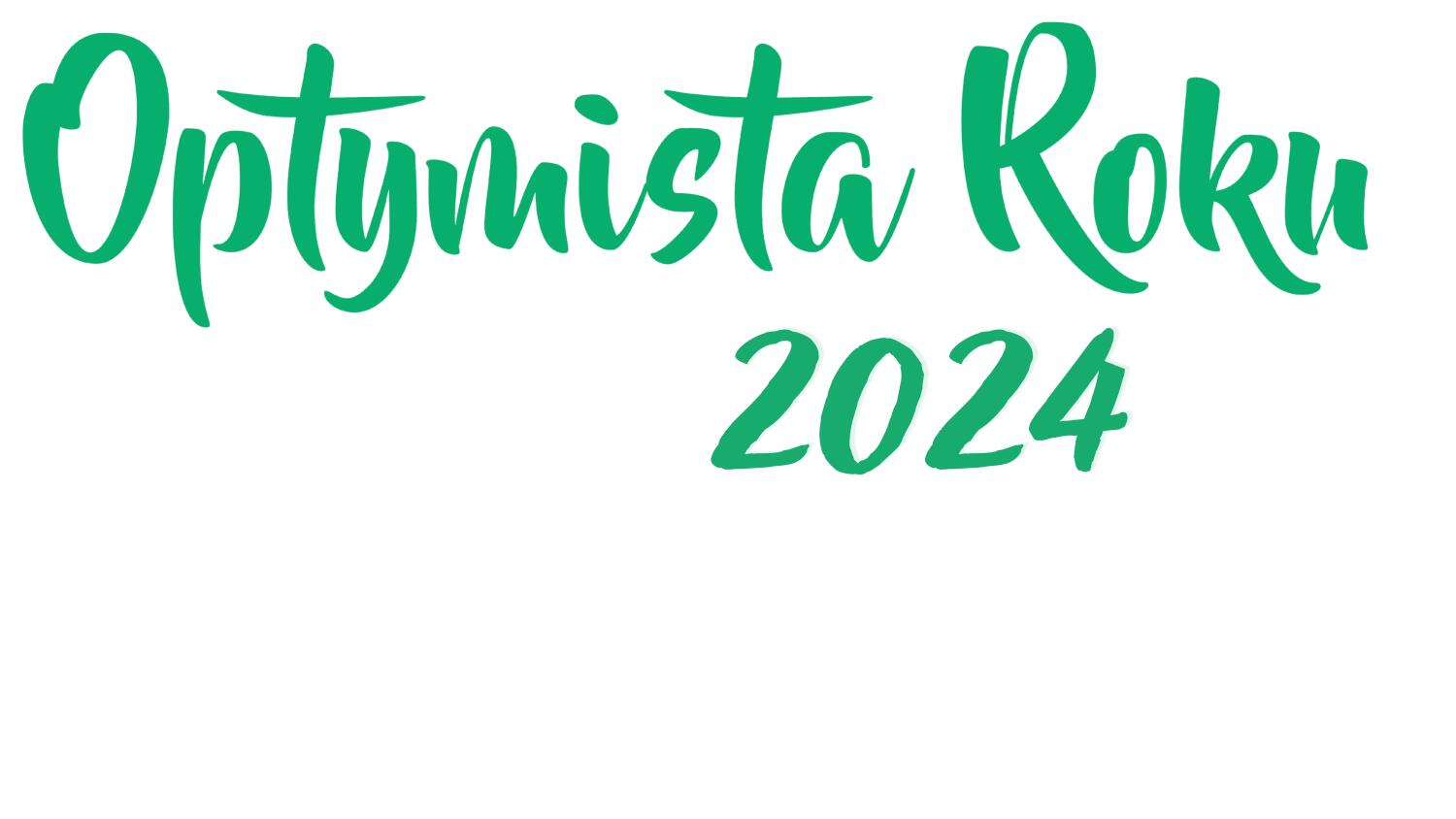 Optymista roku 2024 - dzien drugi